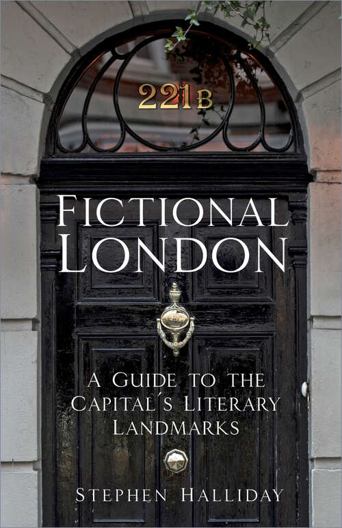 Book cover of Fictional London: A Guide to the Capital’s Literary Landmarks