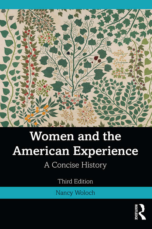 Book cover of Women and the American Experience: A Concise History