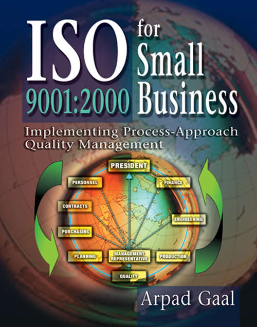 Book cover of Iso 9001: 2000 for Small Business: Implementing Process-Approach Quality Management