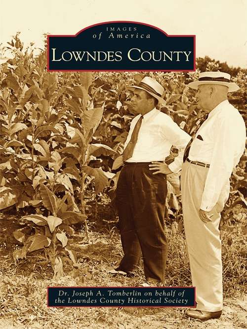 Book cover of Lowndes County (Images of America)