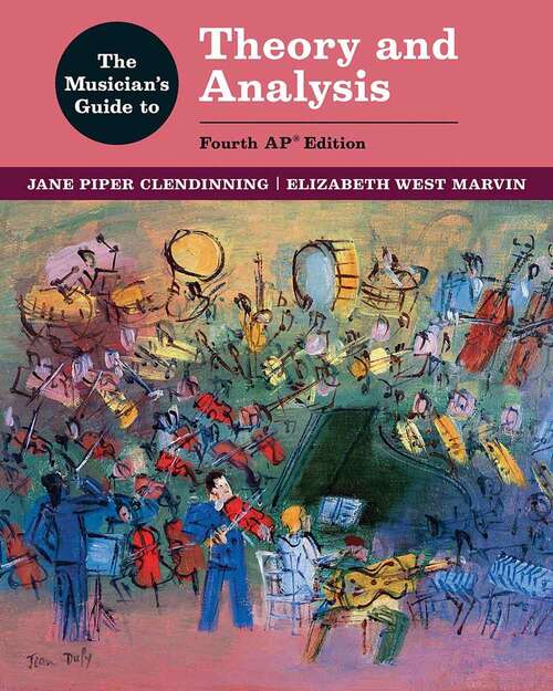 Book cover of The Musician's Guide To Theory And Analysis: Ap With Total Access Registration Code (4)