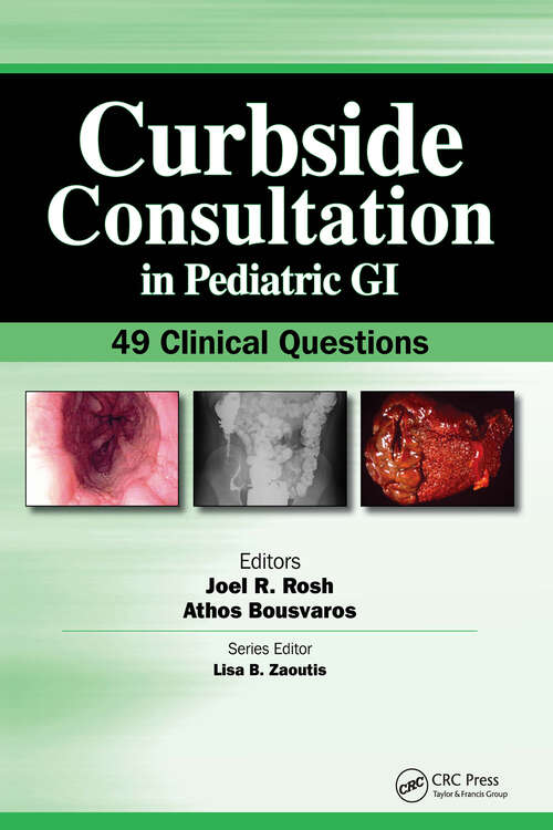 Book cover of Curbside Consultation in Pediatric GI: 49 Clinical Questions (Curbside Consultation in Pediatrics)