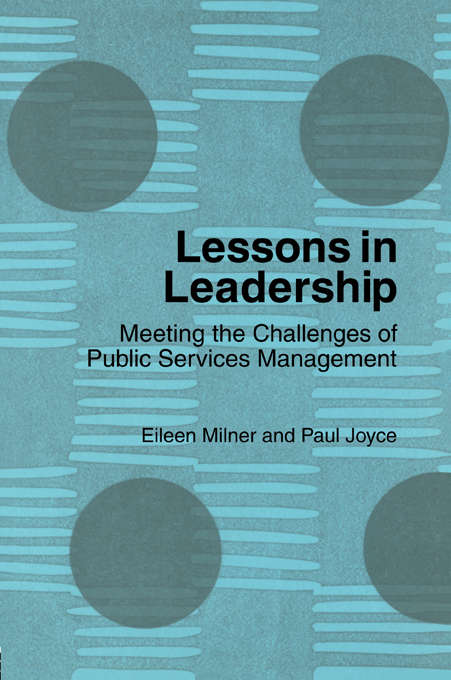 Book cover of Lessons in Leadership: Meeting the Challenges of Public Service Management