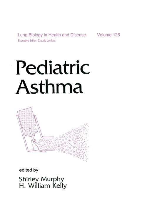 Book cover of Pediatric Asthma (Lung Biology in Health and Disease)