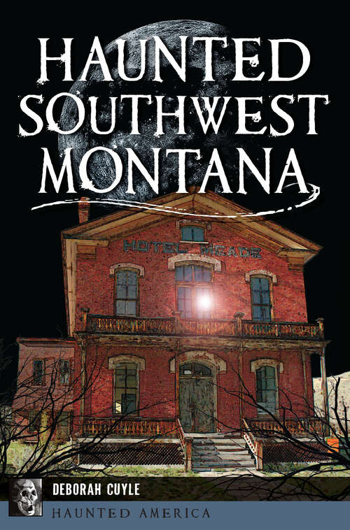 Book cover of Haunted Southwest Montana (Haunted America)