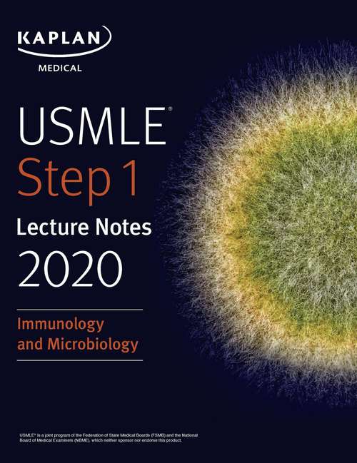 Book cover of USMLE Step 1 Lecture Notes 2020: Immunology and Microbiology (Kaplan Test Prep)