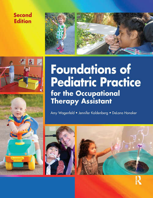 Book cover of Foundations of Pediatric Practice for the Occupational Therapy Assistant (2)