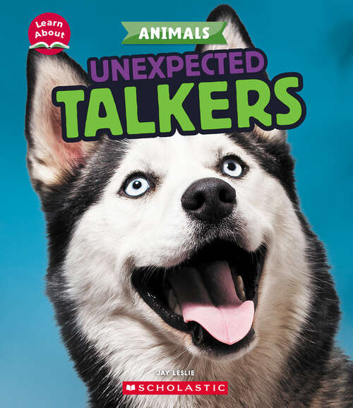 Book cover of Unexpected Talkers (Learn About)