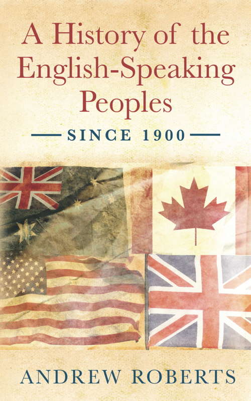 Book cover of A History of the English-Speaking Peoples since 1900