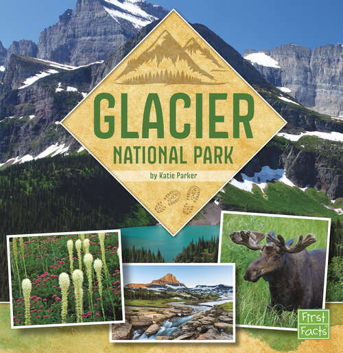 Book cover of Glacier National Park (U. S. National Parks Field Guides)