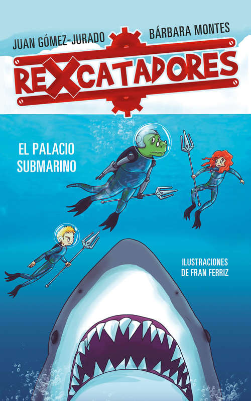 Book cover of El palacio submarino (Rexcatadores 3) (Rexcatadores: Volumen 3)