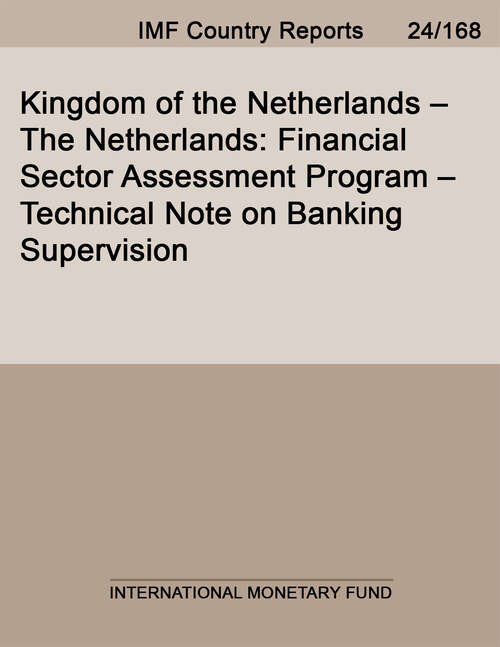 Book cover of Kingdom of the Netherlands-The Netherlands: Financial Sector Assessment Program- Technical Note On Banking Supervision (Imf Staff Country Reports)