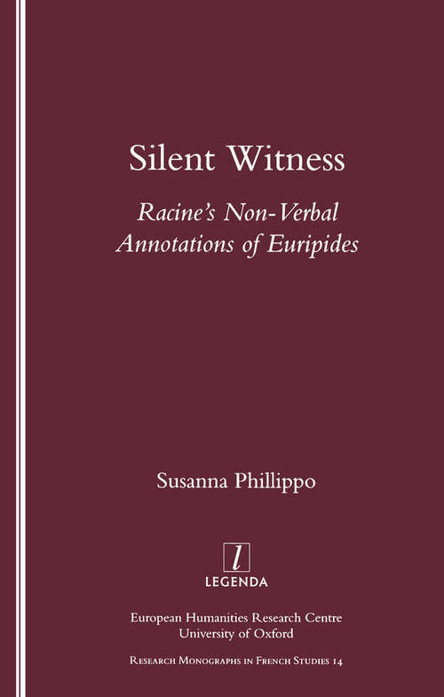 Book cover of Silent Witness: Racine's Non-verbal Annotations of Euripides