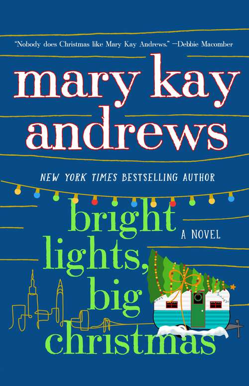 Book cover of Bright Lights, Big Christmas: A Novel