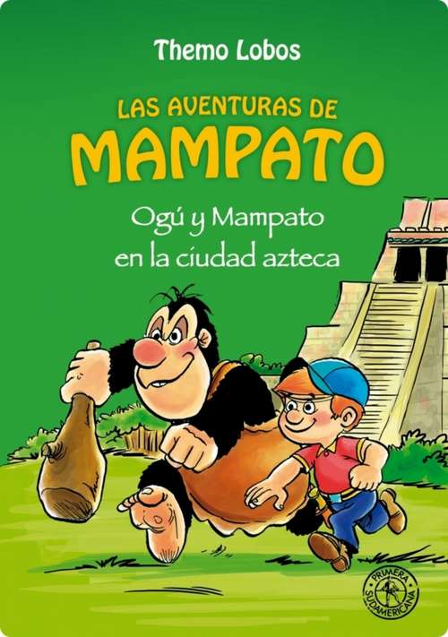 Book cover of Ogú y Mampato en la ciudad azteca