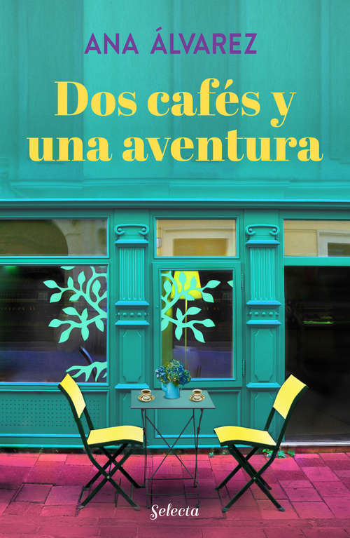 Book cover of Dos cafés y una aventura (Dos más dos: Volumen 2)