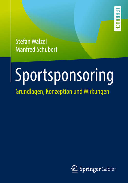 Book cover of Sportsponsoring: Grundlagen, Konzeption Und Wirkungen