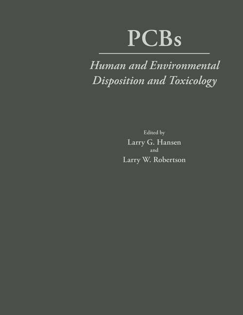 Book cover of PCBs: Human and Environmental Disposition and Toxicology