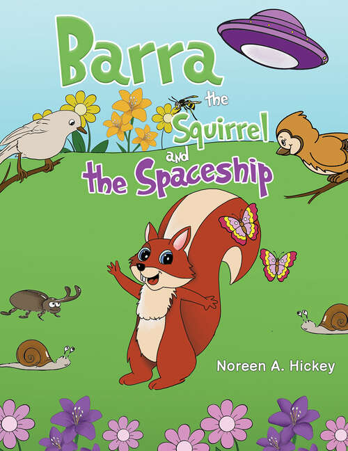 Book cover of Barra the Squirrel and the Spaceship