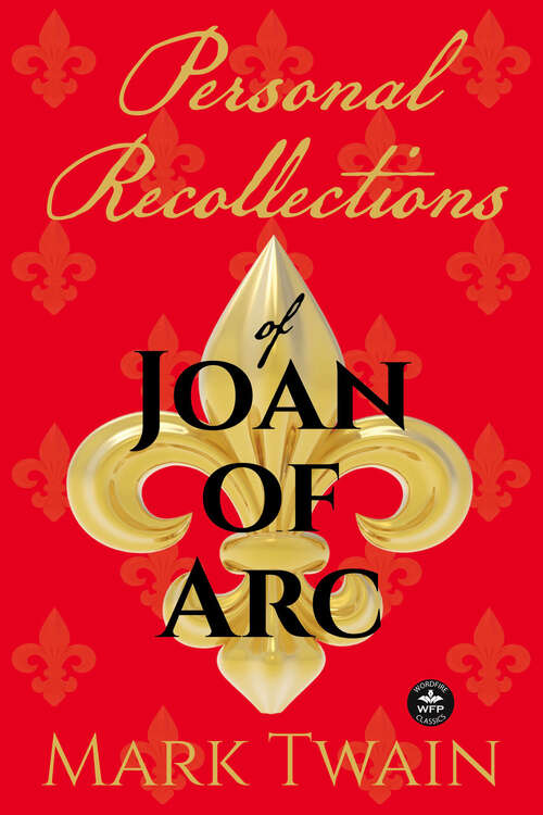 Book cover of Personal Recollections of Joan of Arc: And Other Tributes to the Maid of Orlv©ans