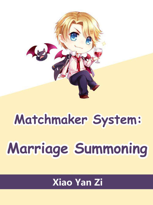 Book cover of Matchmaker System: Volume 1 (Volume 1 #1)
