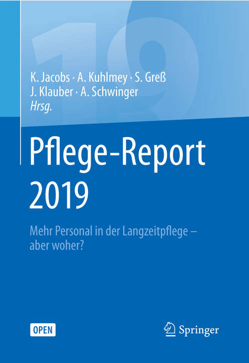 Book cover of Pflege-Report 2019: Mehr Personal in der Langzeitpflege - aber woher? (1. Aufl. 2020)