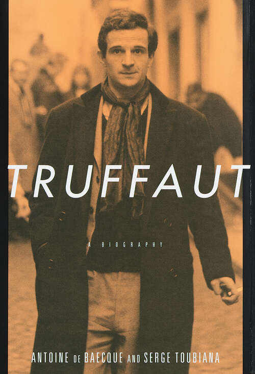 Book cover of Truffaut: A Biography
