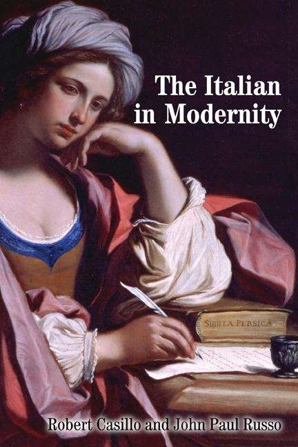 Book cover of The Italian in Modernity (Toronto Italian Studies Ser.)