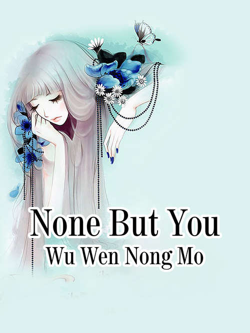 Book cover of None But You: Volume 1 (Volume 1 #1)