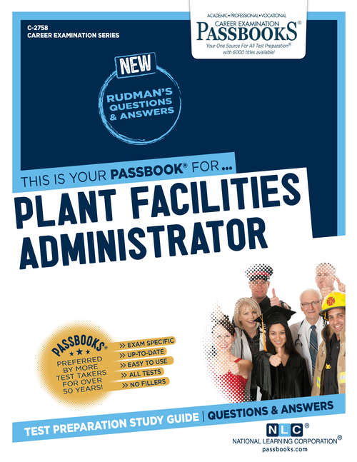 Book cover of Plant Facilities Administrator: Passbooks Study Guide (Career Examination Series)