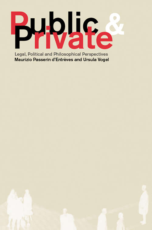 Book cover of Public and Private: Legal, Political and Philosophical Perspectives