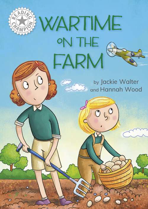 Book cover of Wartime on the Farm: Independent Reading White 10 (Reading Champion #517)