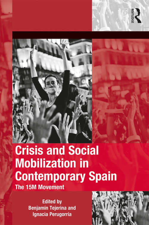 Book cover of Crisis and Social Mobilization in Contemporary Spain: The 15M Movement (The Mobilization Series on Social Movements, Protest, and Culture)