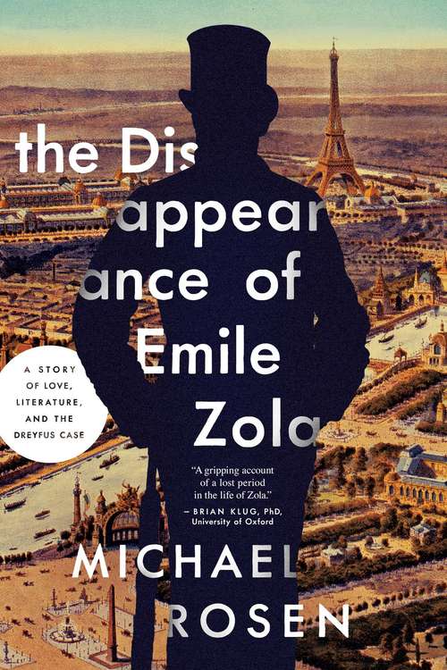 Book cover of The Disappearance of Émile Zola: Love, Literature, And The Dreyfus Case