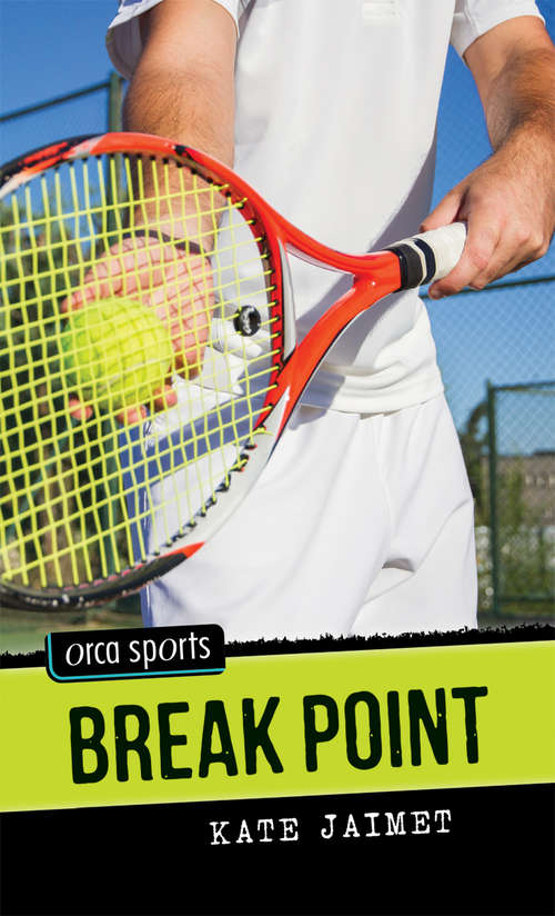 Book cover of Break Point (Orca Sports)