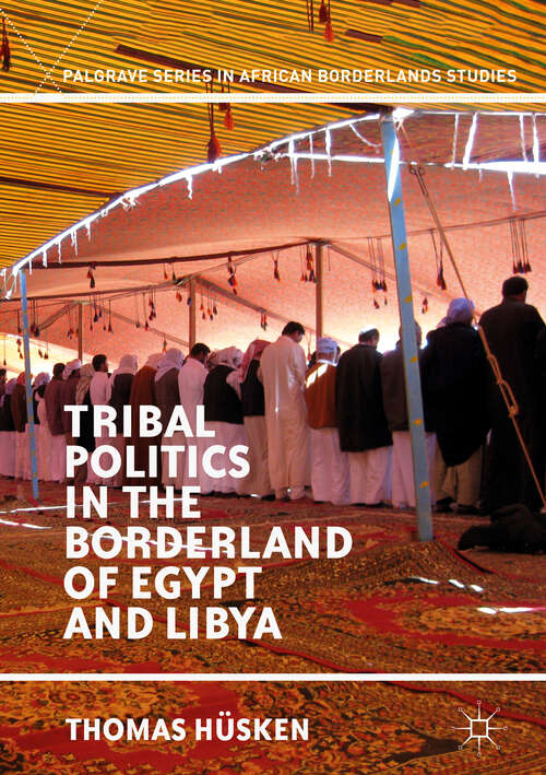 Book cover of Tribal Politics in the Borderland of Egypt and Libya