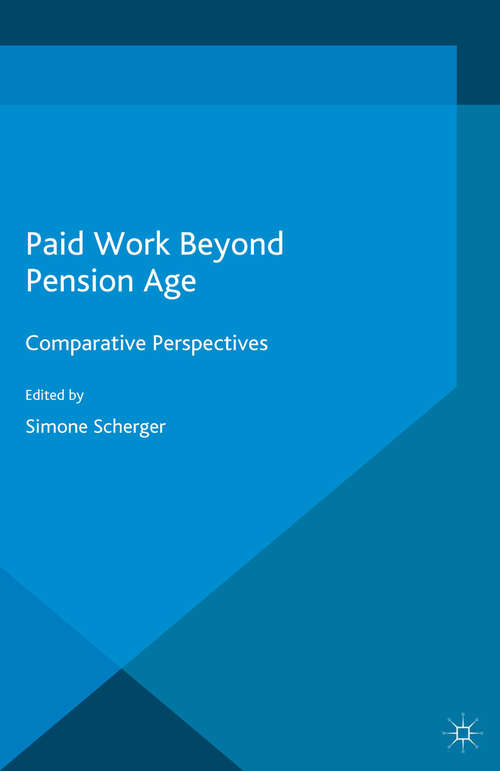 Book cover of Paid Work Beyond Pension Age: Comparative Perspectives (1st ed. 2015)