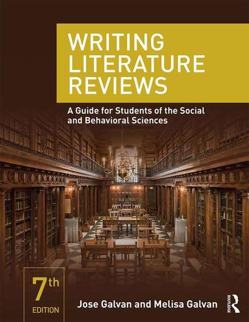 Book cover of Writing Literature Reviews: A Guide for Students of the Social and Behavioral Sciences (Seventh Edition)