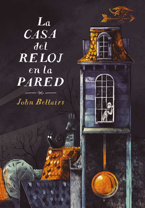 Book cover of La casa del reloj en la pared (Los casos de Lewis Barnavelt: Volumen 1)