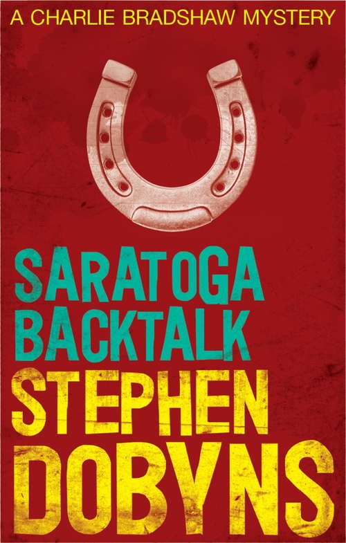 Book cover of Saratoga Backtalk (Charlie Bradshaw Ser.)