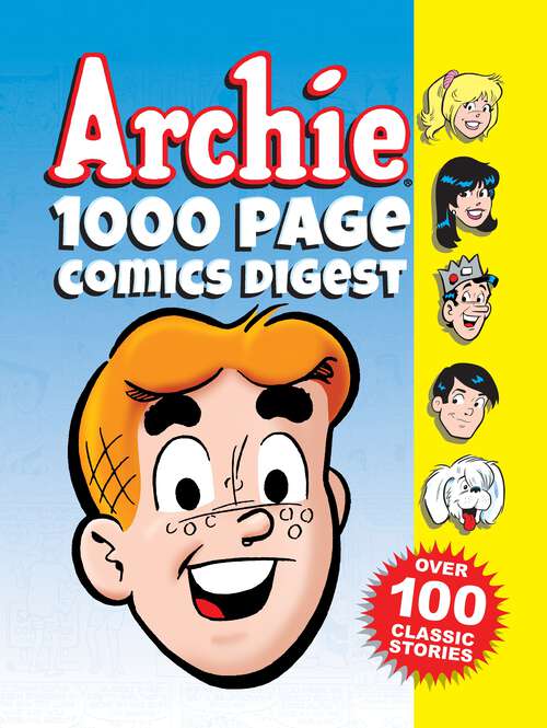 Book cover of Archie 1000 Page Comics Digest (Archie 1000 Page Digests #1)