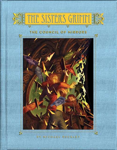 Book cover of The Council of Mirrors (The Sisters Grimm Book #9)