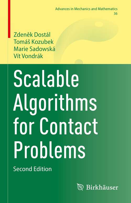 Book cover of Scalable Algorithms for Contact Problems (2nd ed. 2023) (Advances in Mechanics and Mathematics #36)