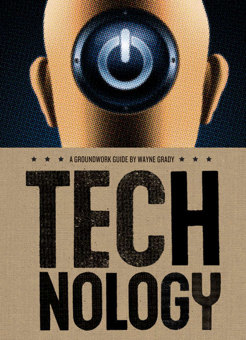 Book cover of Technology: A Groundwork Guide (Groundwork Guides)