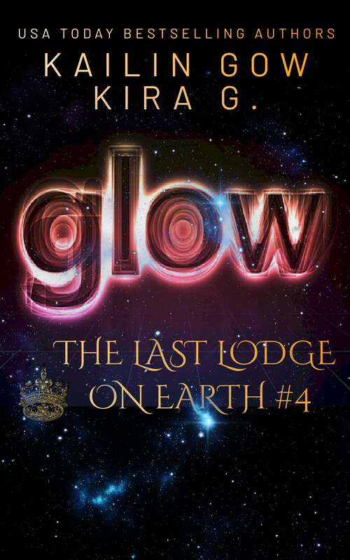 Book cover of Glow (Last Lodge on Earth #4)