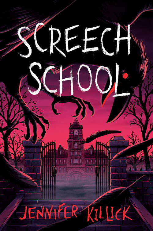 Book cover of Screech School (Creatures & Teachers #2)