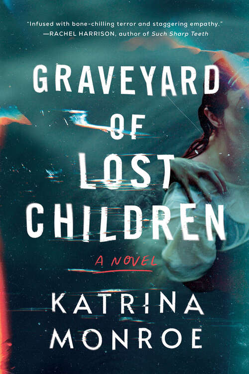 Book cover of Graveyard of Lost Children: A Novel