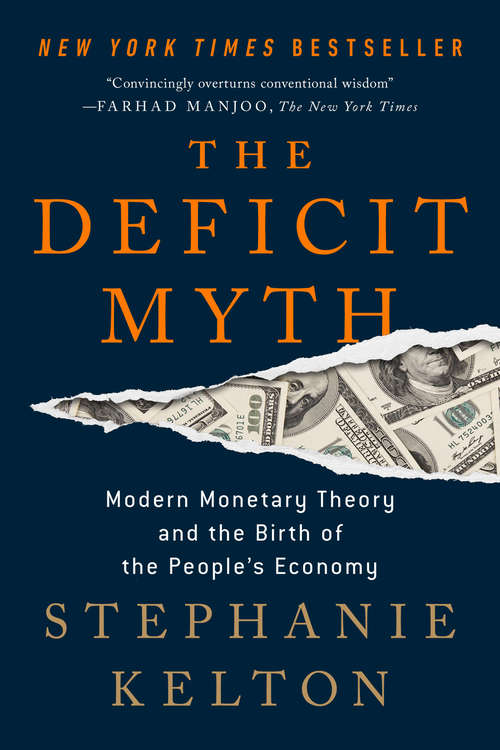 Book cover of The Deficit Myth: Modern Monetary Theory and the Birth of the People's Economy