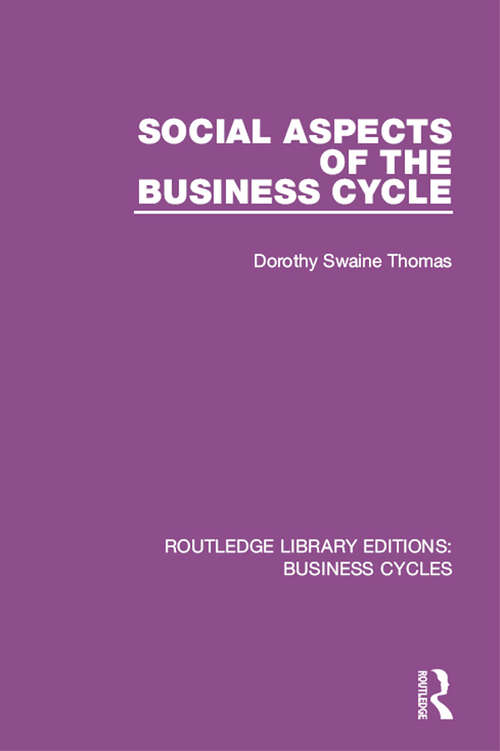 Book cover of Social Aspects of the Business Cycle (Routledge Library Editions: Business Cycles)