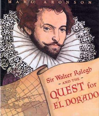 Book cover of Sir Walter Ralegh and the Quest for El Dorado